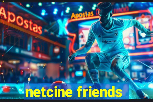 netcine friends